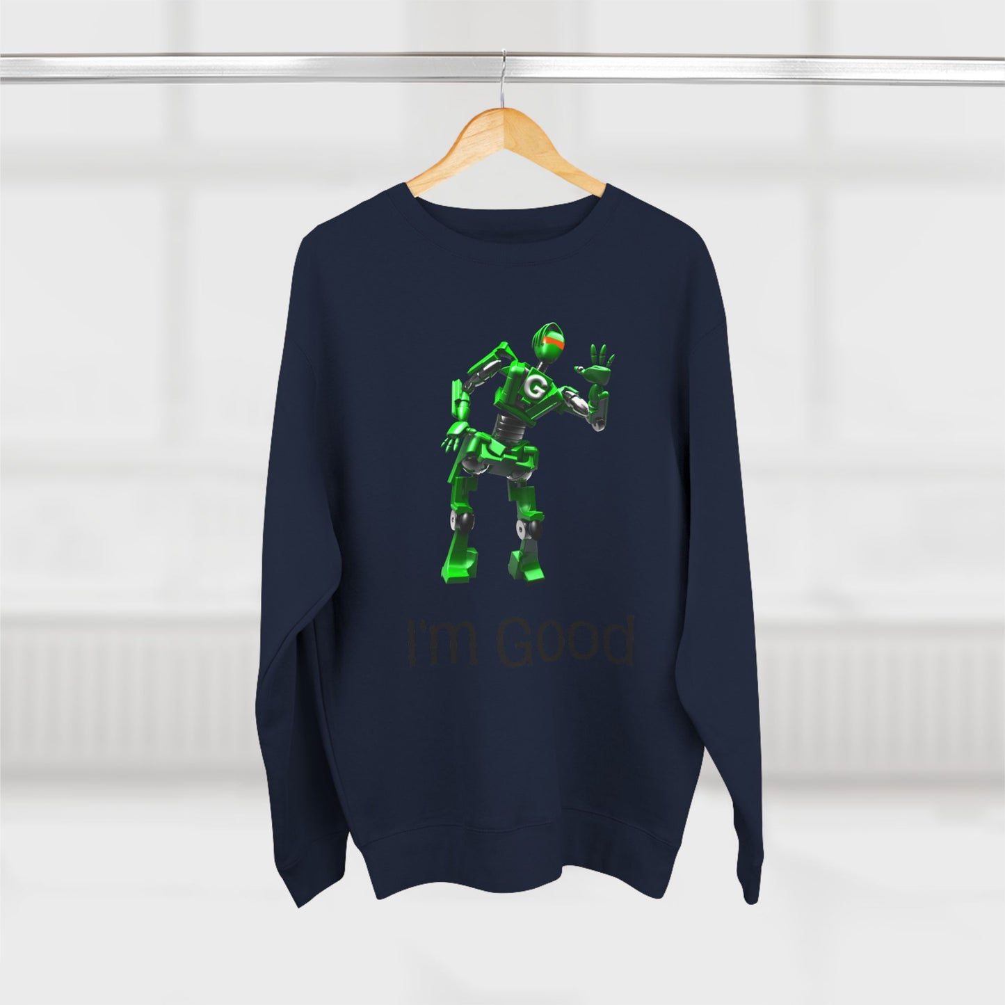Fun Unisex Crewneck Sweatshirt with 'I'm Good' Robot Design | Casual Wear for Kids & Adults, Gift Idea for Birthdays & Holidays