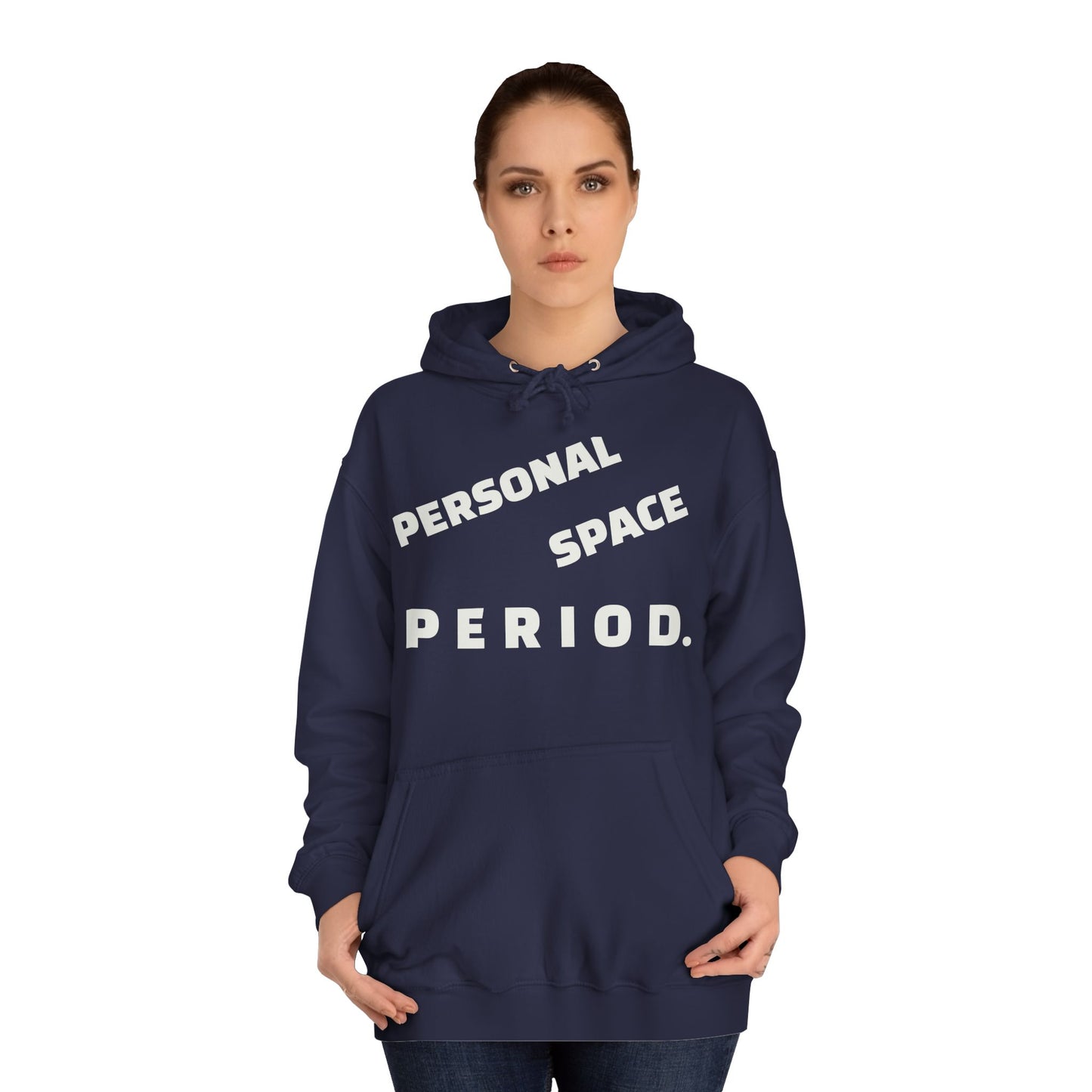 Unisex Hoodie — Minimal "Personal Space. PERIOD." Graphic Hoodie, Bold Statement Pullover