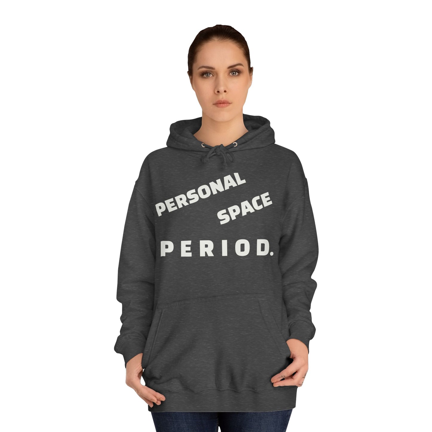 Unisex Hoodie — Minimal "Personal Space. PERIOD." Graphic Hoodie, Bold Statement Pullover