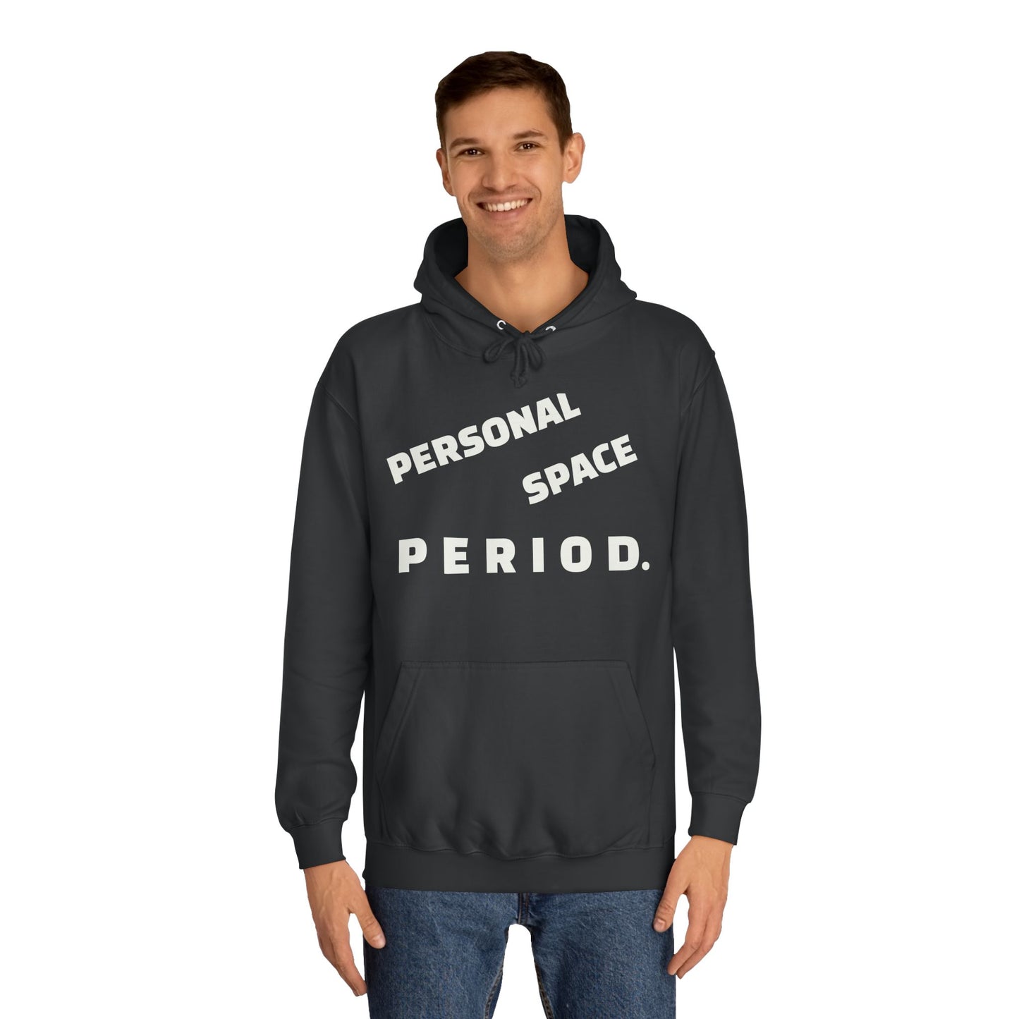 Unisex Hoodie — Minimal "Personal Space. PERIOD." Graphic Hoodie, Bold Statement Pullover