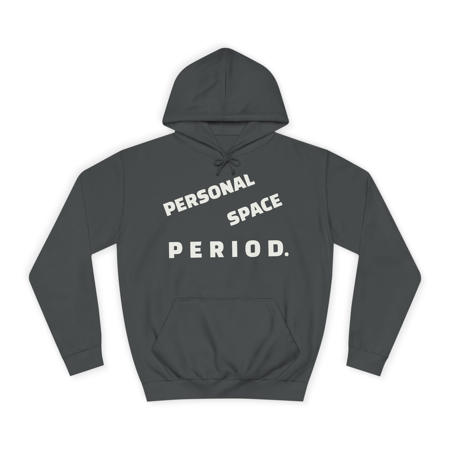 Unisex Hoodie — Minimal "Personal Space. PERIOD." Graphic Hoodie, Bold Statement Pullover