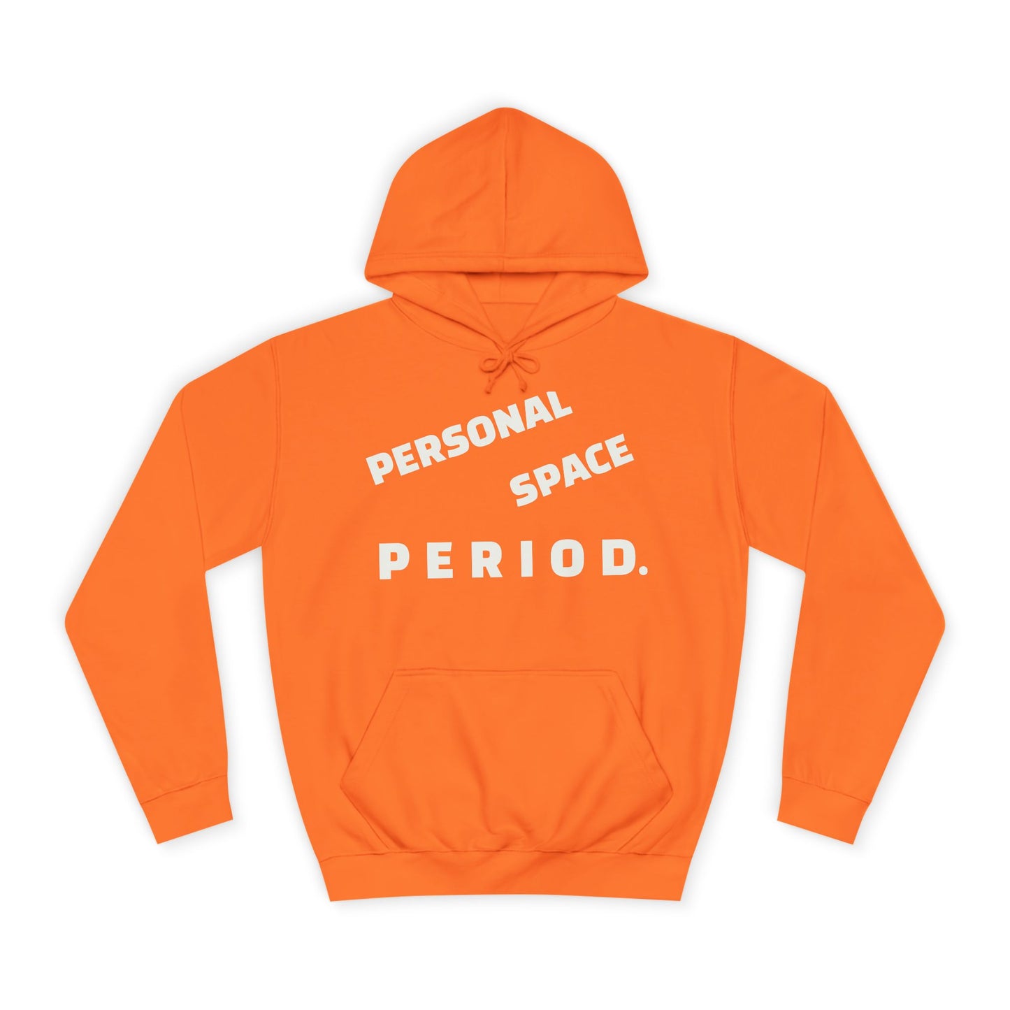 Unisex Hoodie — Minimal "Personal Space. PERIOD." Graphic Hoodie, Bold Statement Pullover