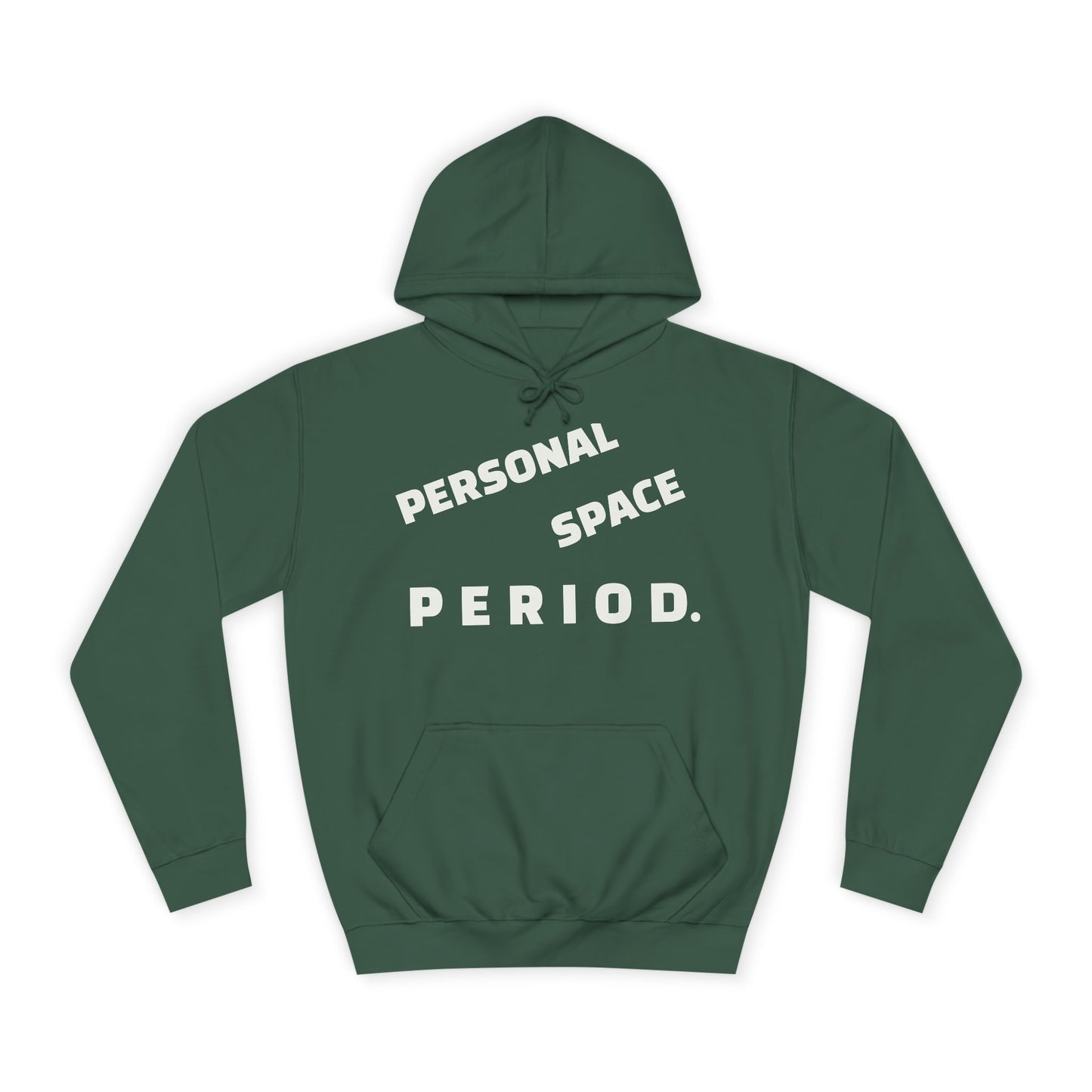 Unisex Hoodie — Minimal "Personal Space. PERIOD." Graphic Hoodie, Bold Statement Pullover