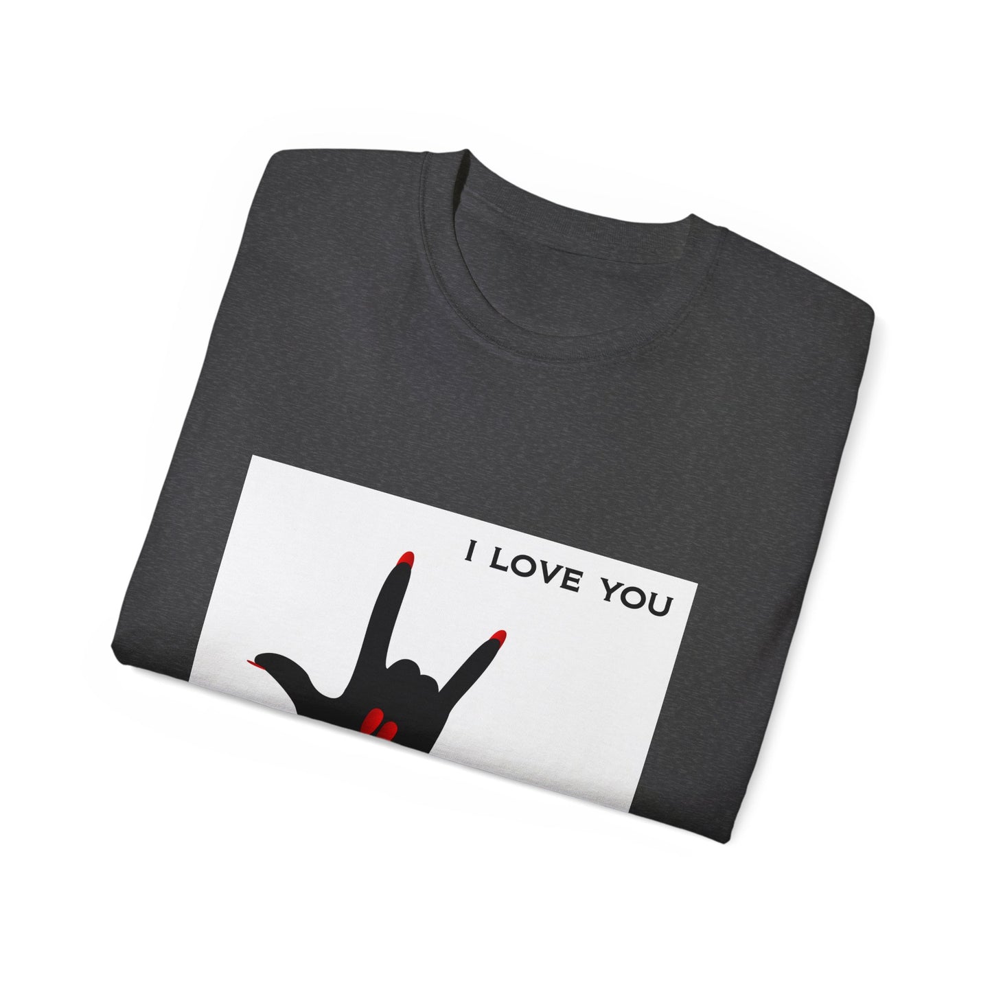 Unisex Ultra Cotton Tee "I LOVE YOU" Sign Language Hand