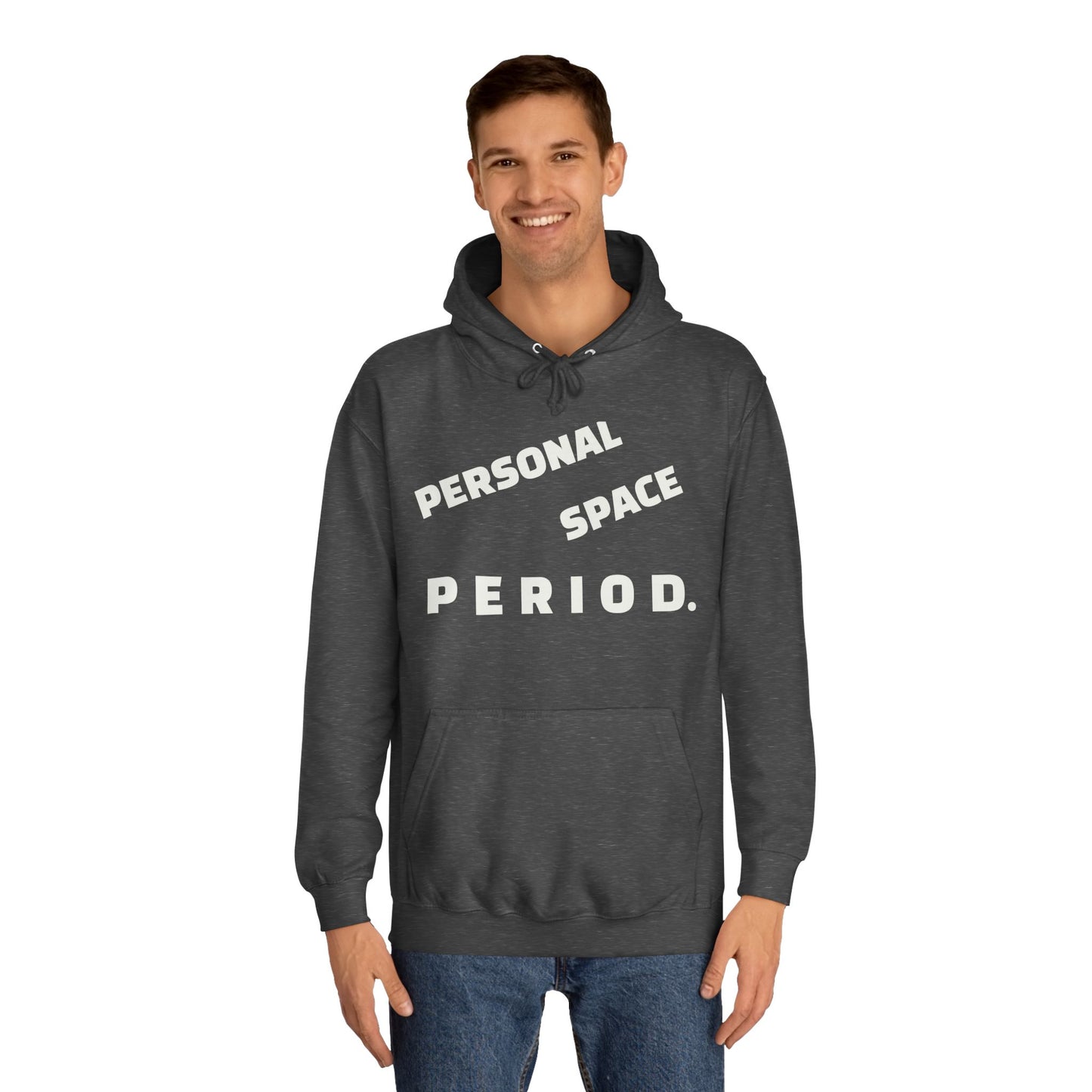 Unisex Hoodie — Minimal "Personal Space. PERIOD." Graphic Hoodie, Bold Statement Pullover