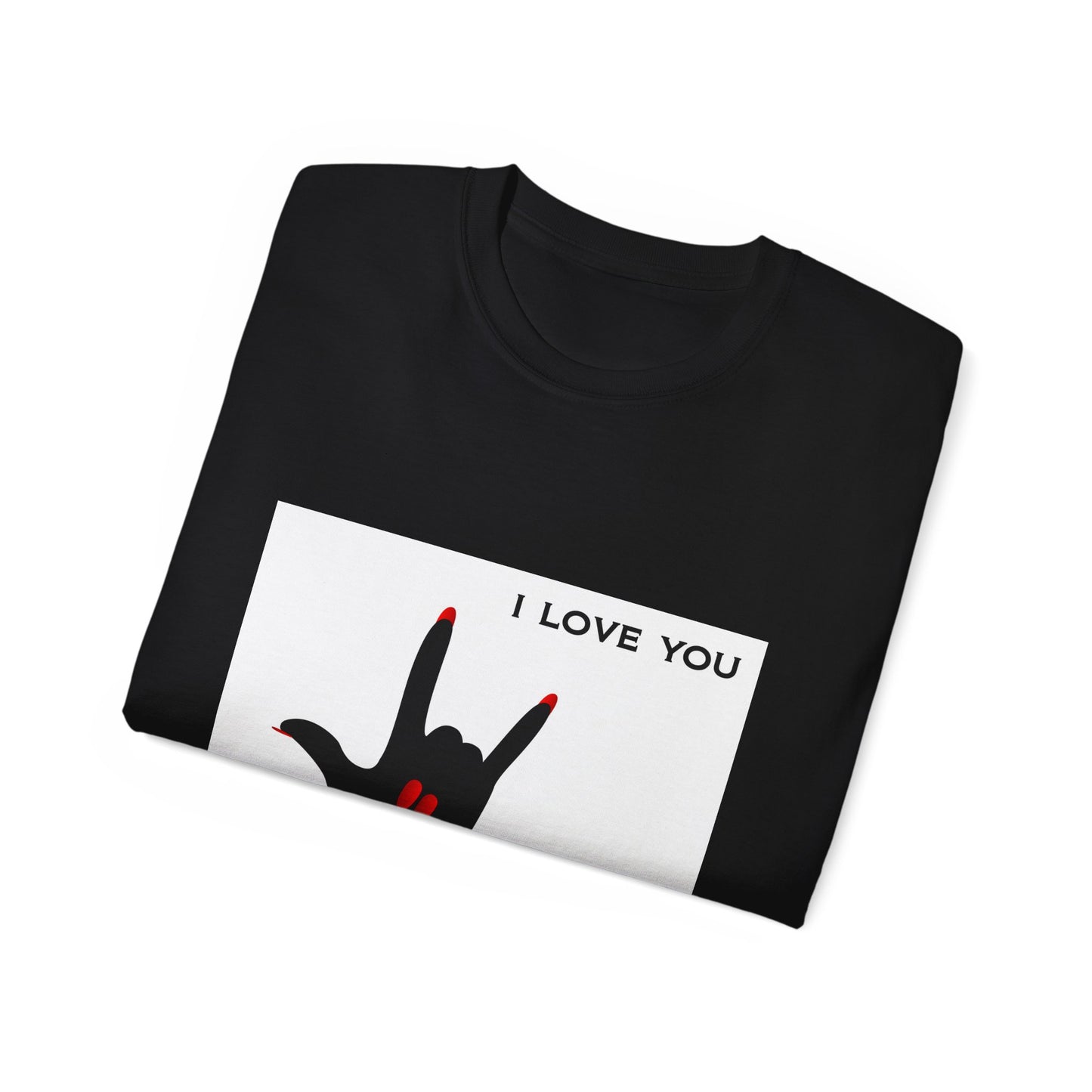 Sign Language "I LOVE YOU" Shirt
