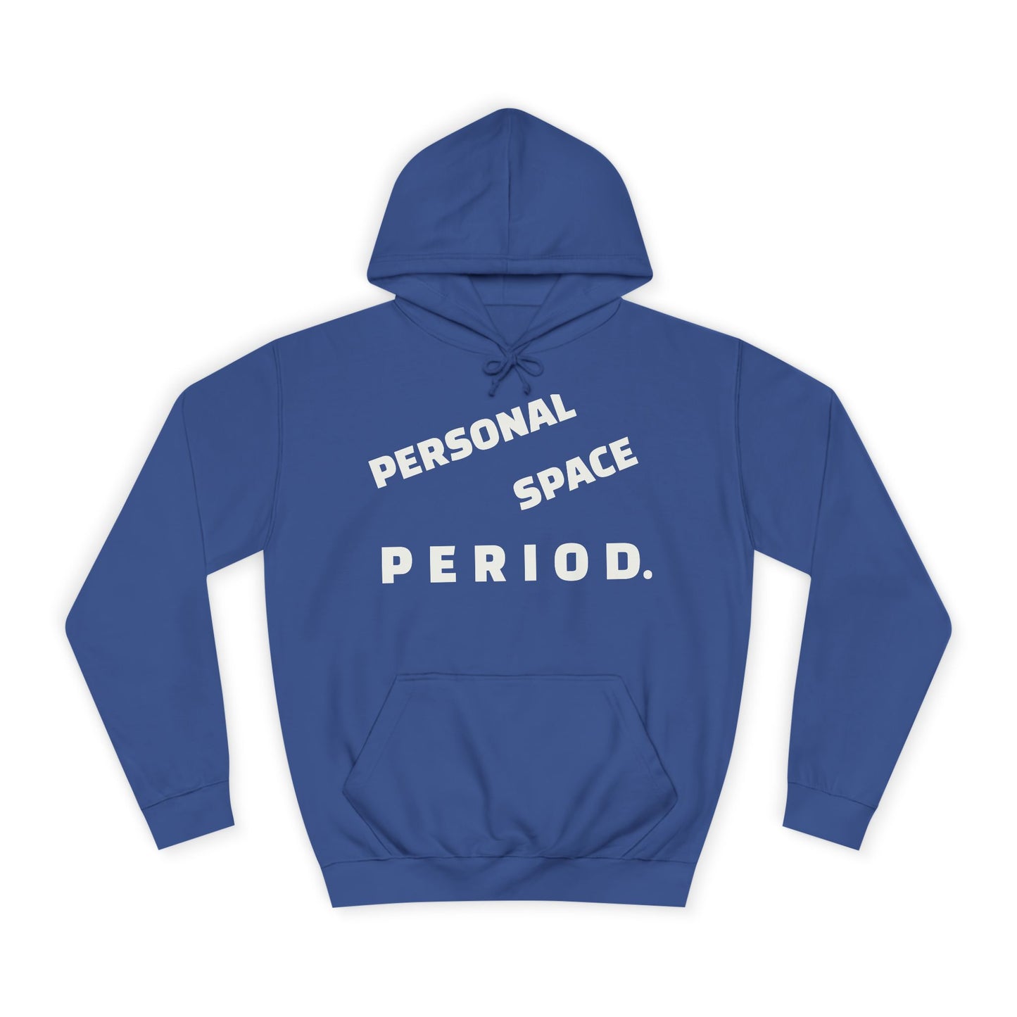 Unisex Hoodie — Minimal "Personal Space. PERIOD." Graphic Hoodie, Bold Statement Pullover